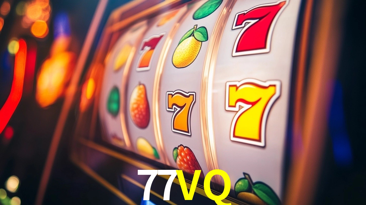 Melhores Jogos de Slots no 77VQ 🍀